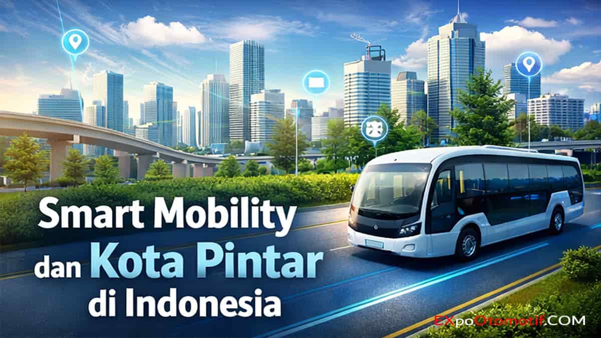 EXpoOtomotif.com_smart mobility dan kota pintar di indonesia